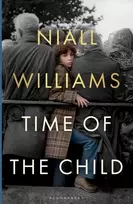 KNYGA Niall Williams Time of the Child, Winner of the Kerry Group Irish Novel of the Year Award