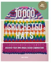 KNYGA Emma Varnam 10,000 Crocheted Hats, Discover Your Own Unique Design Combinations