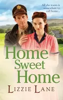 KNYGA Home Sweet Home, An emotional historical family saga from Lizzie Lane