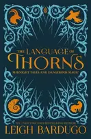 KNYGA Leigh Bardugo Language of Thorns, Midnight Tales and Dangerous Magic