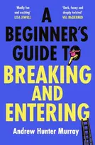 KNYGA Andrew Hunter Murray Beginner’s Guide to Breaking and Entering