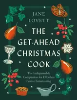 KNYGA Jane Lovett Get-Ahead Christmas Cook, The indispensable companion for effortless festive entertaining