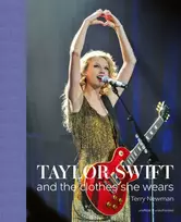 KNYGA Terry Newman Taylor Swift, And the Clothes She Wears