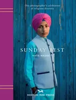 KNYGA Katie Waggett Sunday Best, The many faces of London's religions