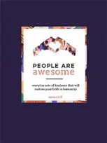 KNYGA Emma Hill People Are Awesome, A Collection of Uplifting and Inspiring Stories That Will Restore Your Faith in Humanity
