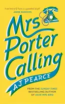 KNYGA A J Pearce Mrs Porter Calling, a cosy, feel good novel about the spirit of friendship in times of trouble