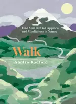 KNYGA Sholto Radford Walk, Find Your Path to Happiness and Mindfulness in Nature