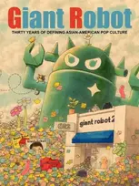 KNYGA Eric Nakamura Giant Robot, Thirty Years of Defining Asian American Pop Culture