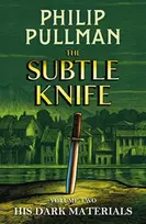 KNYGA Philip Pullman His Dark Materials: The Subtle Knife