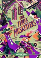 KNYGA Alexandre Dumas Classic Starts®: The Three Musketeers