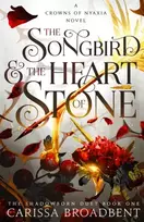 KNYGA Carissa Broadbent Songbird and the Heart of Stone