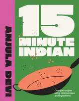 KNYGA Anjula Devi 15-Minute Indian, One-pan recipes using minimal steps and ingredients