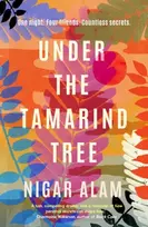KNYGA Nigar Alam Under the Tamarind Tree, A beautiful novel of friendship, hidden secrets, and loss