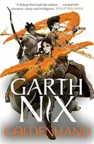 KNYGA Goldenhand - The Old Kingdom 5, The brand new book from bestselling author Garth Nix