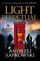KNYGA Andrzej Sapkowski Light Perpetual, Book Three