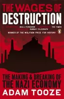KNYGA J Adam Tooze Wages of Destruction, The Making and Breaking of the Nazi Economy