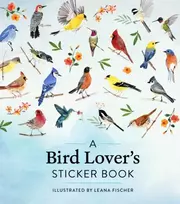 KNYGA Leana Fischer A Bird Lover's Sticker Book