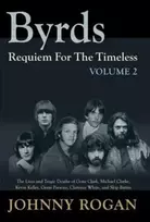 KNYGA Johnny Rogan Byrds - Requiem For The Timeless - Volume 2