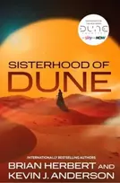 KNYGA Kevin J Anderson Sisterhood of Dune, the thrilling prequel to DUNE and inspiration for the new HBO and Sky Now series Dune: Prophecy