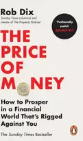 KNYGA Rob Dix Price of Money, How to Prosper in a Financial World That’s Rigged Against You