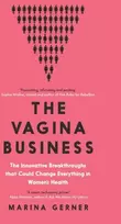 KNYGA Marina Gerner Vagina Business, The Innovative Breakthroughs that Could Change Everything in Women's Health