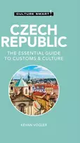 KNYGA Kevan Vogler Czech Republic - Culture Smart!, The Essential Guide to Customs & Culture