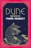 KNYGA Frank Herbert Dune Messiah, The inspiration for the blockbuster filmas