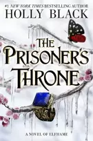 KNYGA Holly Black The Prisoner's Throne, A Novel of Elfhame, from the author of The Folk of the Air series
