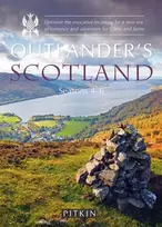 KNYGA Phoebe Taplin Outlander’s Scotland Seasons 4–6, Discover the evocative locations for a new era of romance and adventure for Claire and Jamie