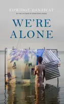KNYGA Edwidge Danticat We're Alone, a Roxane Gay Book Club Pick, 2024