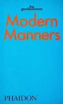 KNYGA The Gentlewoman Modern Manners, Instructions for living fabulously well