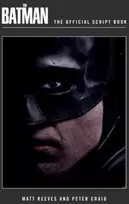 KNYGA Matt Reeves Batman: The Official Script Book
