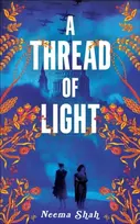 KNYGA Neema Shah Thread of Light