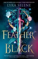 KNYGA Lyra Selene Feather So Juodas, THE NUMBER ONE SUNDAY TIMES BESTSELLER