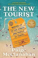 KNYGA Paige Mcclanahan New Tourist, Waking Up to the Power and Perils of Travel