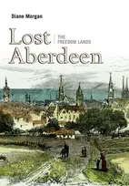 KNYGA Diane Morgan Lost Aberdeen: The Freedom Lands