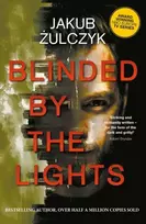 KNYGA Jakub Zulczyk Blinded by the Lights, Now a major HBO Europe TV series