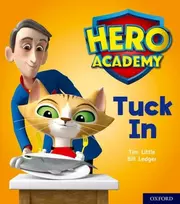 KNYGA Tim Little Hero Academy: Oxford Level 1+, Rožinė Book Band: Tuck In