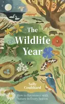 KNYGA Sally Coulthard Wildlife Year, How to Reconnect with Nature Through the Seasons
