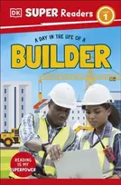 KNYGA Dk Publishing DK Super Readers Level 1 A Day in the Life of a Builder