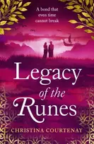 KNYGA Christina Courtenay Legacy of the Runes, The spellbinding conclusion to the adored Runes series