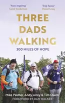 KNYGA Mike Palmer Three Dads Walking, 300 Miles of Hope