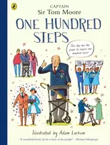 KNYGA One Hundred Steps: The Story of Captain Sir Tom Moore