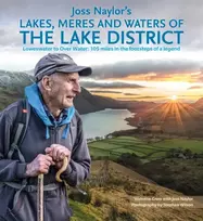 KNYGA Vivienne Crow Joss Naylor's Lakes, Meres and Waters of the Lake District, Loweswater to Over Vanduo: 105 miles in the footsteps of a legend