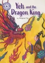 KNYGA Franklin Watts Reading Champion: Yeh and the Dragon King, Independent Reading Violetinė 8