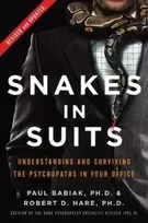 KNYGA Dr Paul Babiak Snakes in Suits, Revised Edition, Understanding and Surviving the Psychopaths in Your Office