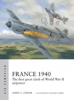 KNYGA James S Corum France 1940, The first great clash of World War II airpower
