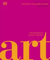 KNYGA Andrew Graham Dixon Art, The Definitive Visual Guide