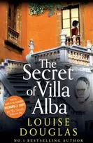 KNYGA Secret of Villa Alba, The beautifully written, page-turning novel from NUMBER 1 BESTSELLER Louise Douglas