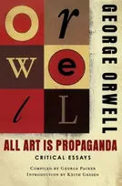 KNYGA George Orwell All Art Is Propaganda